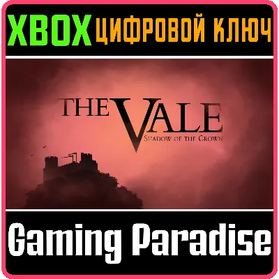 THE VALE: SHADOW OF THE CROWN XBOX ONE/X|S КЛЮЧ
