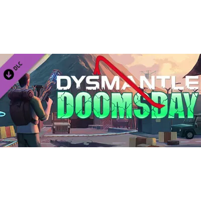 DYSMANTLE: Doomsday DLC * STEAM RU АВТО 0% - irongamers.ru