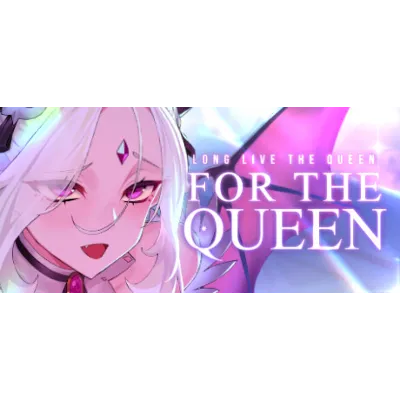 For the Queen AUTODELIVERY STEAM GIFT INSTANTLY