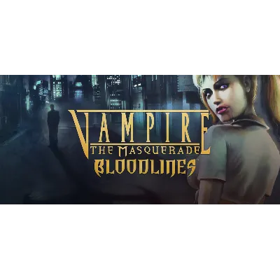 ⭐ Vampire: The Masquerade - Bloodlines [Steam/Global] - irongamers.ru