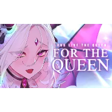 For the Queen | Steam RU+UA+KZ+CIS