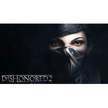⭐ Dishonored 2 + Dishonored 1 [Steam/Global][Cashback]