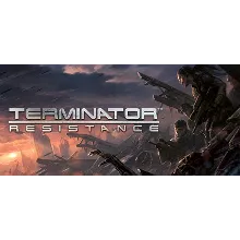 Terminator: Resistance * STEAM RU АВТО 0%