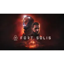 Fort Solis | Steam РУ+UA+KZ+СНГ