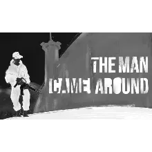 The Man Came Around | Steam РУ+UA+KZ+СНГ