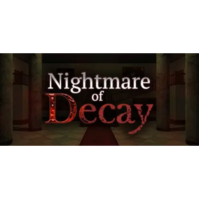 Nightmare of Decay * STEAM RU АВТО 0% - irongamers.ru