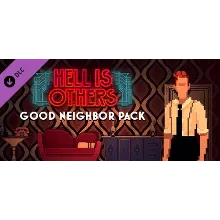 Hell is Others - Good Neighbor Pack DLC * STEAM RU