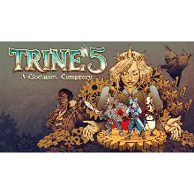 Trine 5: A Clockwork Conspiracy | Steam РУ+UA+KZ+СНГ