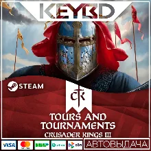 Crusader Kings III: Tours & Tournaments DLC АВТО 0%