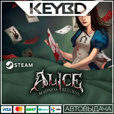 Alice: Madness Returns · Steam Gift RU · АВТО - irongamers.ru