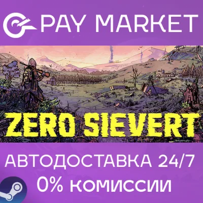 ZERO Sievert | АВТОДОСТАВКА [Россия Steam Gift] - irongamers.ru