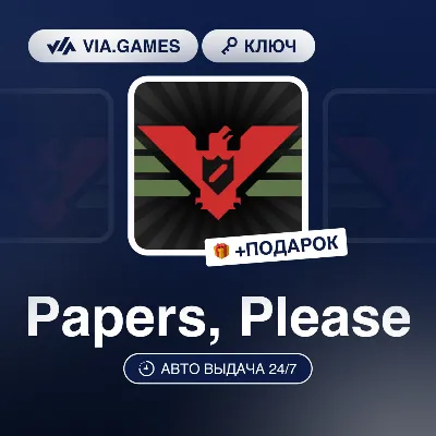 Papers, Please (Steam Ключ) РФ-СНГ-МИР + ПОДАРОК - irongamers.ru