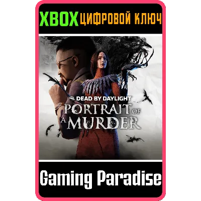 DEAD BY DAYLIGHT: PORTRAIT OF A MURDER CHAPTER XBOX - irongamers.ru