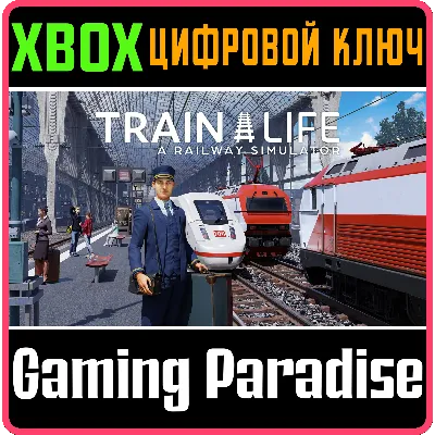 TRAIN LIFE: A RAILWAY SIMULATOR XBOX ONE/X|S КЛЮЧ - irongamers.ru