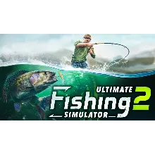 ⭐ Ultimate Fishing Simulator 2 [Steam/Global]