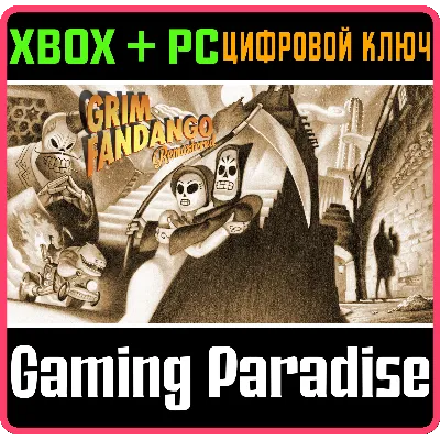 GRIM FANDANGO REMASTERED XBOX ONE/X|S+ПК КЛЮЧ - irongamers.ru