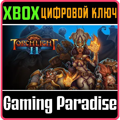 TORCHLIGHT II XBOX ONE/X|S КЛЮЧ - irongamers.ru