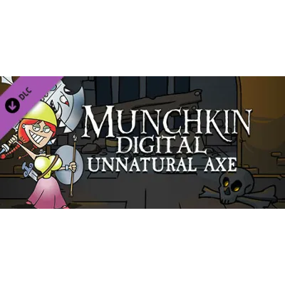 Munchkin Digital - Unnatural Axe DLC * STEAM RU - irongamers.ru