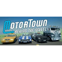 Motor Town: Behind The Wheel * STEAM RU АВТО 0%