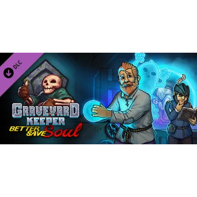 Graveyard Keeper - Better Save Soul (DLC) STEAM КЛЮЧ - irongamers.ru