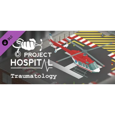 Project Hospital - Traumatology Department DLC