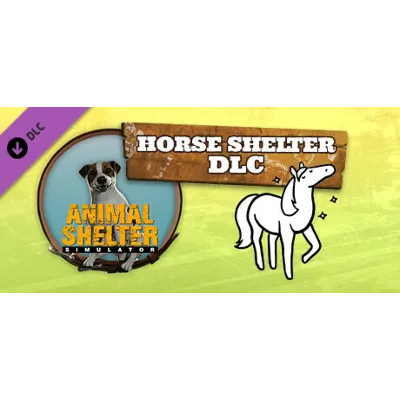 Animal Shelter - Horse Shelter DLC * STEAM RU - irongamers.ru