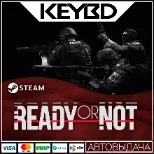 Ready Or Not · Steam Gift АВТО 0% Карты