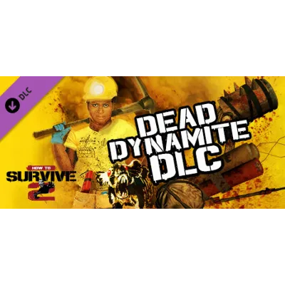 How To Survive 2 - Dead Dynamite DLC * STEAM RU - irongamers.ru