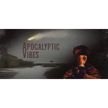 Apocalyptic Vibes * STEAM RU АВТО 0%