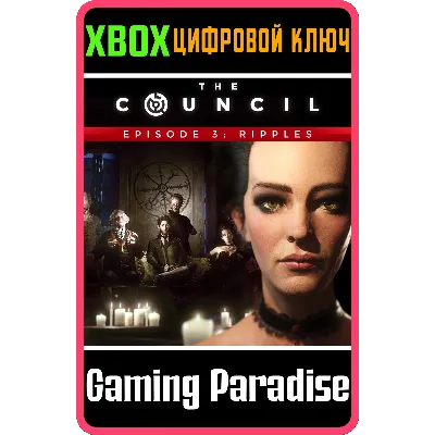 THE COUNCIL - EPISODE 3: RIPPLES XBOX ONE/X|S КЛЮЧ - irongamers.ru