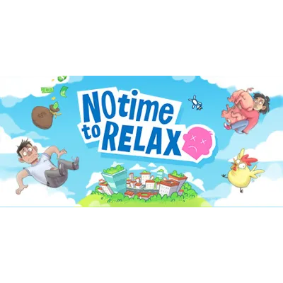 No Time to Relax * STEAM RU АВТО 0% - irongamers.ru