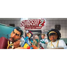 Surgeon Simulator 2 - STEAM GIFT РОССИЯ