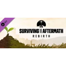 Surviving the Aftermath - Rebirth DLC * STEAM RU