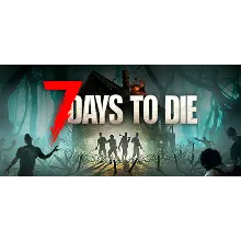 🎭7 Days to Die ✔️STEAM Аккаунт | ОФЛАЙН
