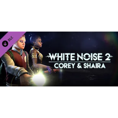 White Noise 2 - Corey & Shaira DLC * STEAM RU - irongamers.ru