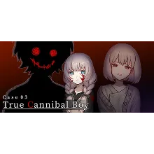 Case 03: True Cannibal Boy * STEAM RU АВТО 0%