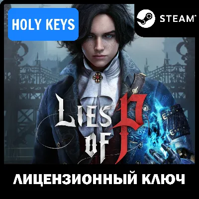 Lies of P / Overture +DLC STEAM КЛЮЧ РФ+МИР +бонус - irongamers.ru