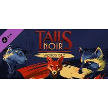 Tails Noir: Words DLC * STEAM RU АВТО 0%