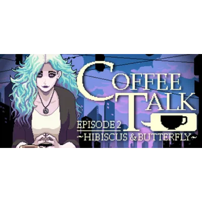 Coffee Talk Episode 2: Hibiscus & Butterfly - irongamers.ru