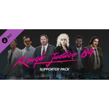 Rough Justice: '84 - Supporter Pack DLC * STEAM RU