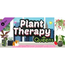 Plant Therapy: Queens DLC * STEAM RU АВТО 0%