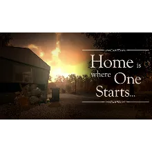Home is Where One Starts... [SteamGift/RU+CIS]