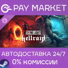 Dying Light - Hellraid | АВТОДОСТАВКА [Россия Steam]