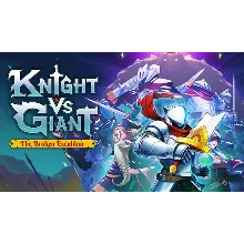 Knight vs Giant: The Broken Excalibur XBOX КЛЮЧ