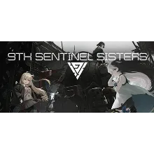 9th Sentinel Sisters - STEAM GIFT РОССИЯ