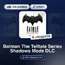 Batman The Telltale Series Shadows Mode DLC (Steam Ключ) Кроме России + ПОДАРОК