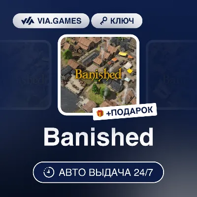 Banished (Steam Ключ) РФ-СНГ-МИР + ПОДАРОК - irongamers.ru