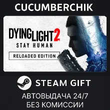 Dying Light 2: Reloaded Edition STEAM GIFT AUTO RU+МИР