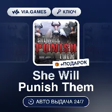 She Will Punish Them (Steam Ключ) РФ-СНГ-МИР + ПОДАРОК