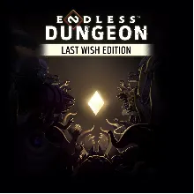 ENDLESS™ Dungeon Last Wish Edition XBOX One/X|S
